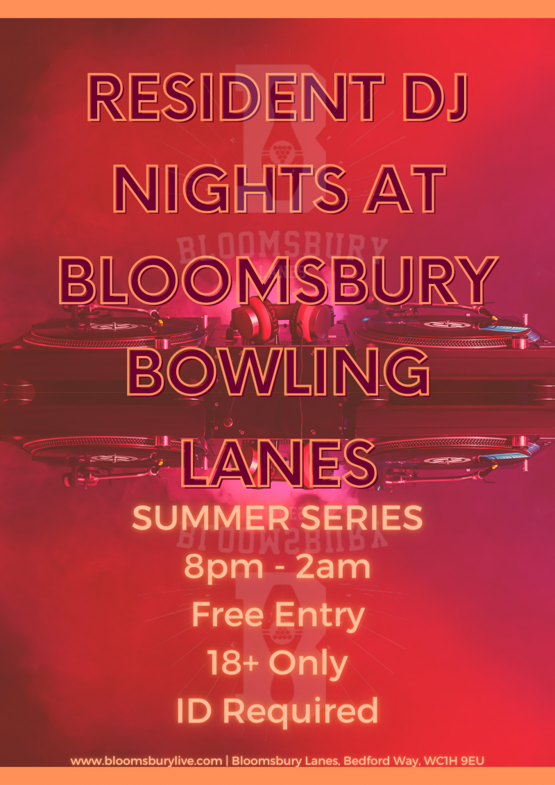 Resident DJ Nights at Bloomsbury Bowling Lanes - FREE ENTRY