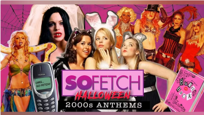 So Fetch - 2000s Halloween Party